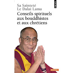 Conseils spirituels aux bouddhistes et aux chrétiens - Occasion