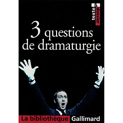 3 questions de dramaturgie - Occasion