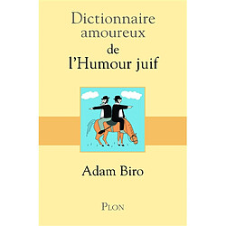 Dictionnaire amoureux de l'humour juif