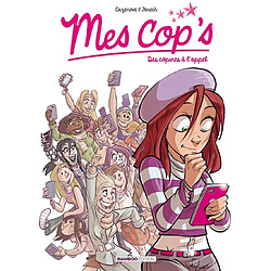 Mes cop's. Vol. 1. Des copines à l'appel - Occasion