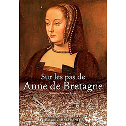 Sur les pas de Anne de Bretagne