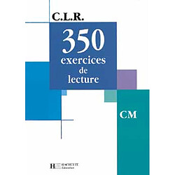 350 exercices de lecture, niveau CM - Occasion