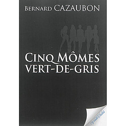 Cinq mômes vert-de-gris - Occasion