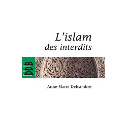 L'islam des interdits