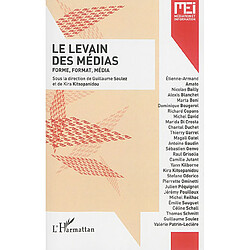 MEI Médiation et information, n° 39. Le levain des médias : forme, format, média