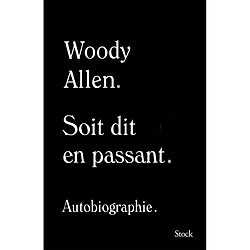 Soit dit en passant : autobiographie