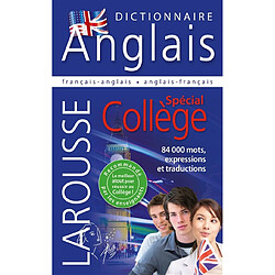 Larousse dictionnaire français-anglais, anglais-français : spécial collège. Larousse dictionary French-English, English-French