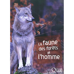 La faune des forêts et l'homme - Occasion