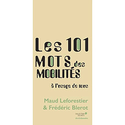 Les 101 mots des mobilités : à l'usage de tous