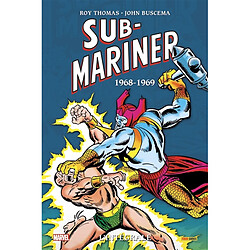 Sub-Mariner : l'intégrale. 1968-1969