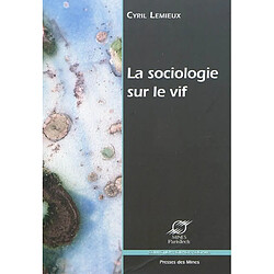 La sociologie sur le vif