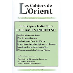 Cahiers de l'Orient (Les), n° 92. L'islam en Indonésie : 10 ans après la dictature - Occasion