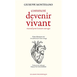 Comment devenir vivant : manuel pour lecteurs sauvages - Occasion