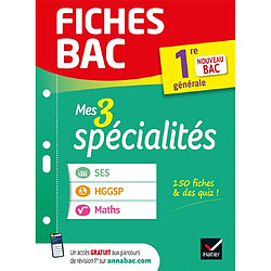 Mes 3 spécialités, 1re générale : SES, HGGSP, maths : nouveau bac