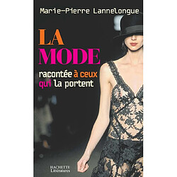 La mode racontée à ceux qui la portent