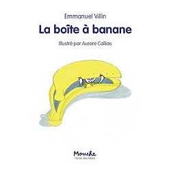 La boîte à banane - Occasion