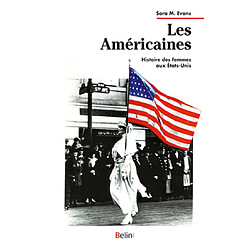 Les Américaines : histoire des femmes aux Etats-Unis - Occasion