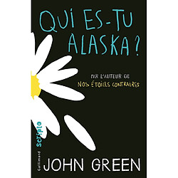 Qui es-tu Alaska ? · Occasion John Green