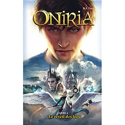 Oniria. Vol. 4. Le réveil des fées