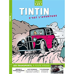 Tintin, c'est l'aventure, n° 21. Les transports, à toute vitesse !