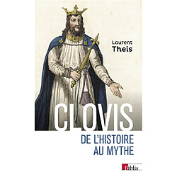 Clovis : de l'histoire au mythe - Occasion