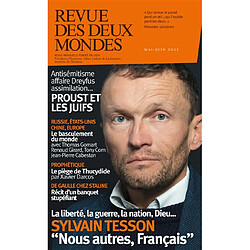 Revue des deux mondes, n° 5-6 (2022). Proust et les Juifs : antisémitisme, affaire Dreyfus, assimilation... - Occasion