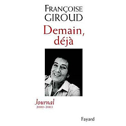 Demain, déjà : journal 2000-2003 - Occasion