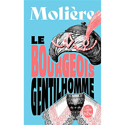 Le bourgeois gentilhomme : comédie-ballet - Occasion