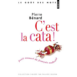 C'est la cata ! : petit manuel du français maltraité - Occasion