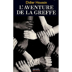 L'aventure de la greffe - Occasion