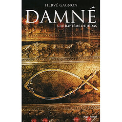 Damné. Vol. 4. Le baptême de Judas - Occasion