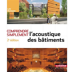 Comprendre simplement l'acoustique des bâtiments - Occasion