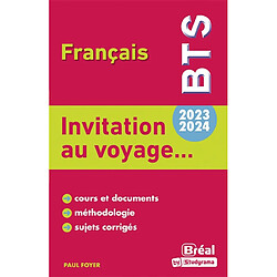 Invitation au voyage... : BTS français thème 2023-2024