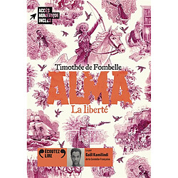 Alma. Vol. 3. La liberté