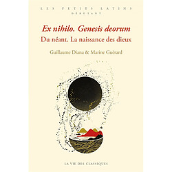 Ex nihilo : genesis deorum. Du néant : la naissance des dieux