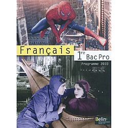 Français, 1re bac pro : programme 2010