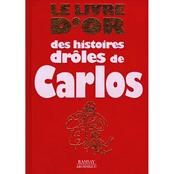 Le livre d'or des histoires drôles de Carlos