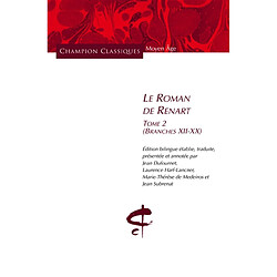 Le roman de Renart. Vol. 2. Branches XII-XX