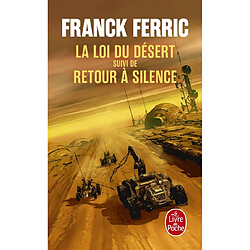 La loi du désert. Retour à Silence - Occasion