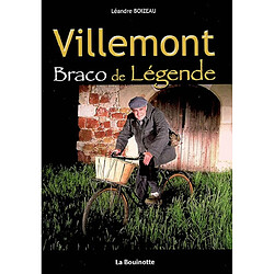 Villemont : Braco de légende - Occasion