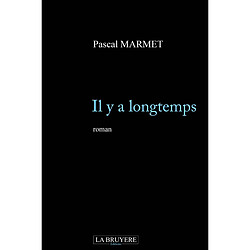 IL Y A LONGTEMPS - Occasion