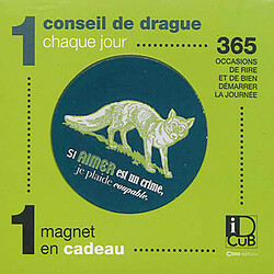 1 conseil de drague chaque jour : 365 occasions de rire et de bien démarrer la journée