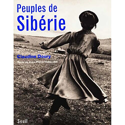 Peuples de Sibérie : du fleuve Amour aux terres boréales