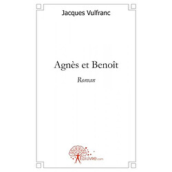 Agnès et benoît : Roman - Occasion