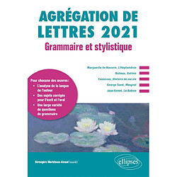 Agrégation de lettres 2021 : grammaire et stylistique - Occasion