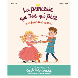 La princesse qui pue qui pète a le droit de dire non !