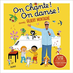 On chante ! On danse ! : avec Gilbert Montagné