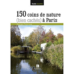 150 coins de nature (bien cachés) à Paris