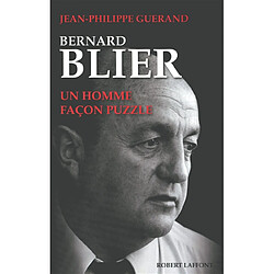 Bernard Blier, un homme façon puzzle - Occasion