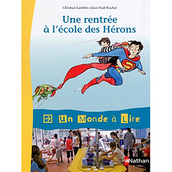 Une rentrée à l'école des Hérons